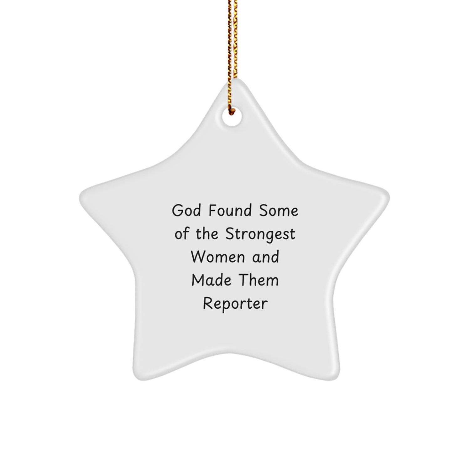 Funny Reporter Star Ornament Gifts from Women, Christmas Unique Gifts for Reporter, Star Shaped Ornament with Gold Cord - Image 1
