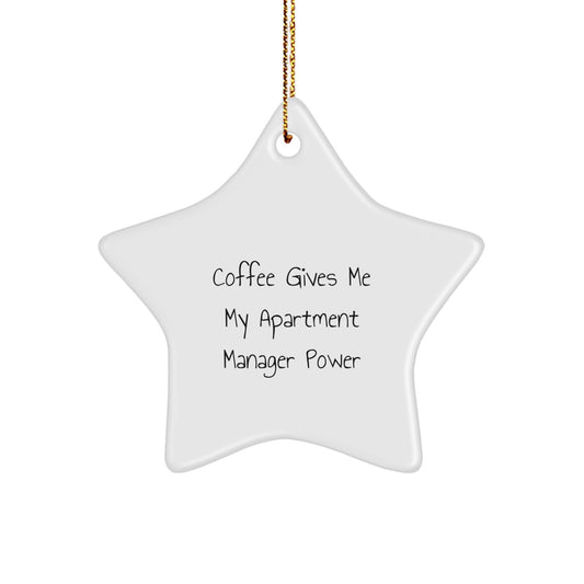 Funny Apartment Manager Gifts for Christmas - 'Coffee Gives Me My Apartment Manager Power' Star Ornament from Gifts for Women to Men Coworkers - Image 1
