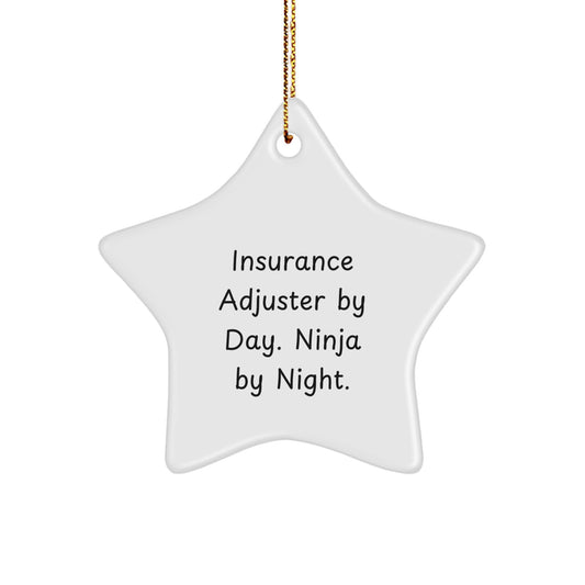 Insurance Adjuster Gifts, Star Ornament, Funny Quote 'Insurance Adjuster By Day. Ninja By Night.', Christmas Unique Gifts from Family to Insurance Adjuster - Image 1