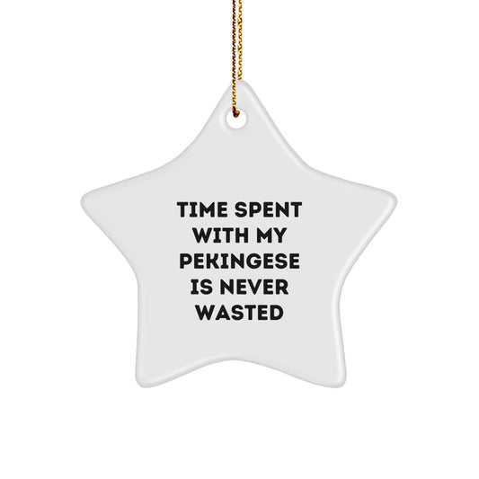 Pekingese Dog Star Ornament Gifts from Friends, Family, or Coworkers, Funny Quote Time Spent With My Pekingese Is Never Wasted, Christmas Unique Presents - Image 1