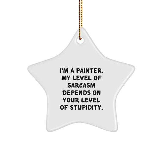 Painter Star Ornament Funny Gift for Painter Friends Family Men Women, Star Shaped Decoration for Christmas Unique Gifts from Friends to Painter, Funny Quote Star Ornament Gift for Painter - Image 1