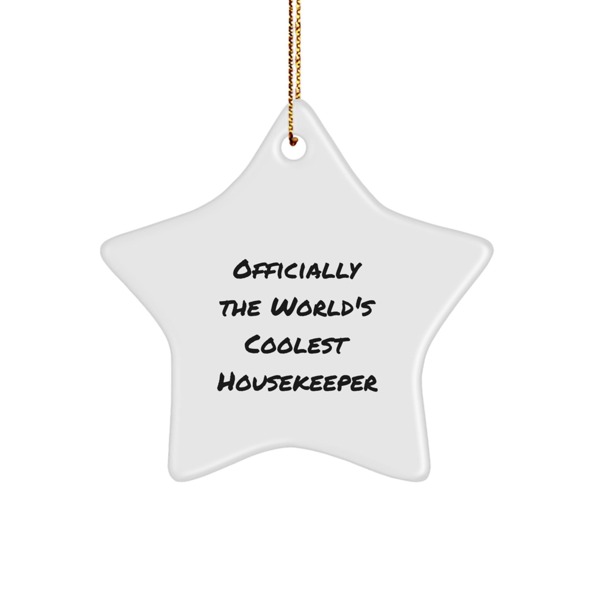 Gifts from Friends to the World's Coolest Housekeeper, Star Ornament, Funny Quote, Christmas Unique Gifts - Image 1