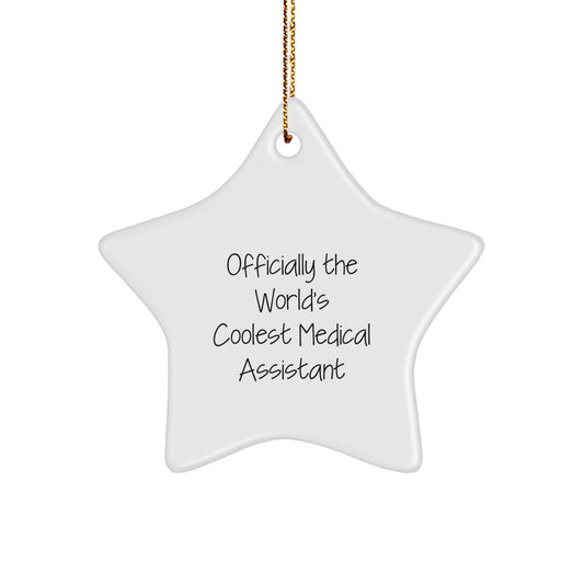 Funny Medical Assistant Gifts for Men Women Friends Family, Officially The World's Coolest Medical Assistant Star Ornament, Christmas Unique Gifts from Family Friends - Image 1