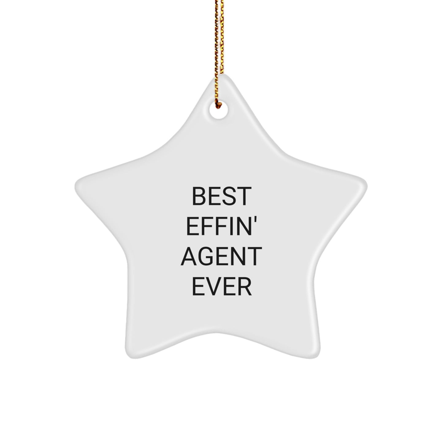 Funny Agent Star Ornament, Gifts from Friends for Agent, Best Effin' Agent Ever Star Decoration, Unique Christmas Unique Gifts for Agent, Agent Christmas Star Ornament - Image 1