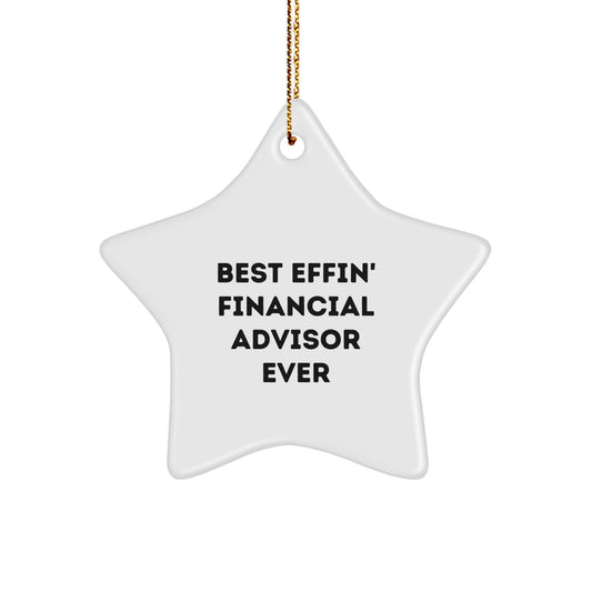 Funny Financial Advisor Gifts from Men Women Friends Family - Best Effin' Star Ornament for Christmas - Image 1