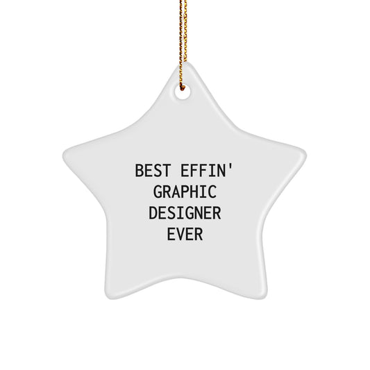 Funny Graphic Designer Gifts, Best Effin' Star Ornament for Christmas Unique Gifts from Family, Gifts for Graphic Designer Men - Image 1