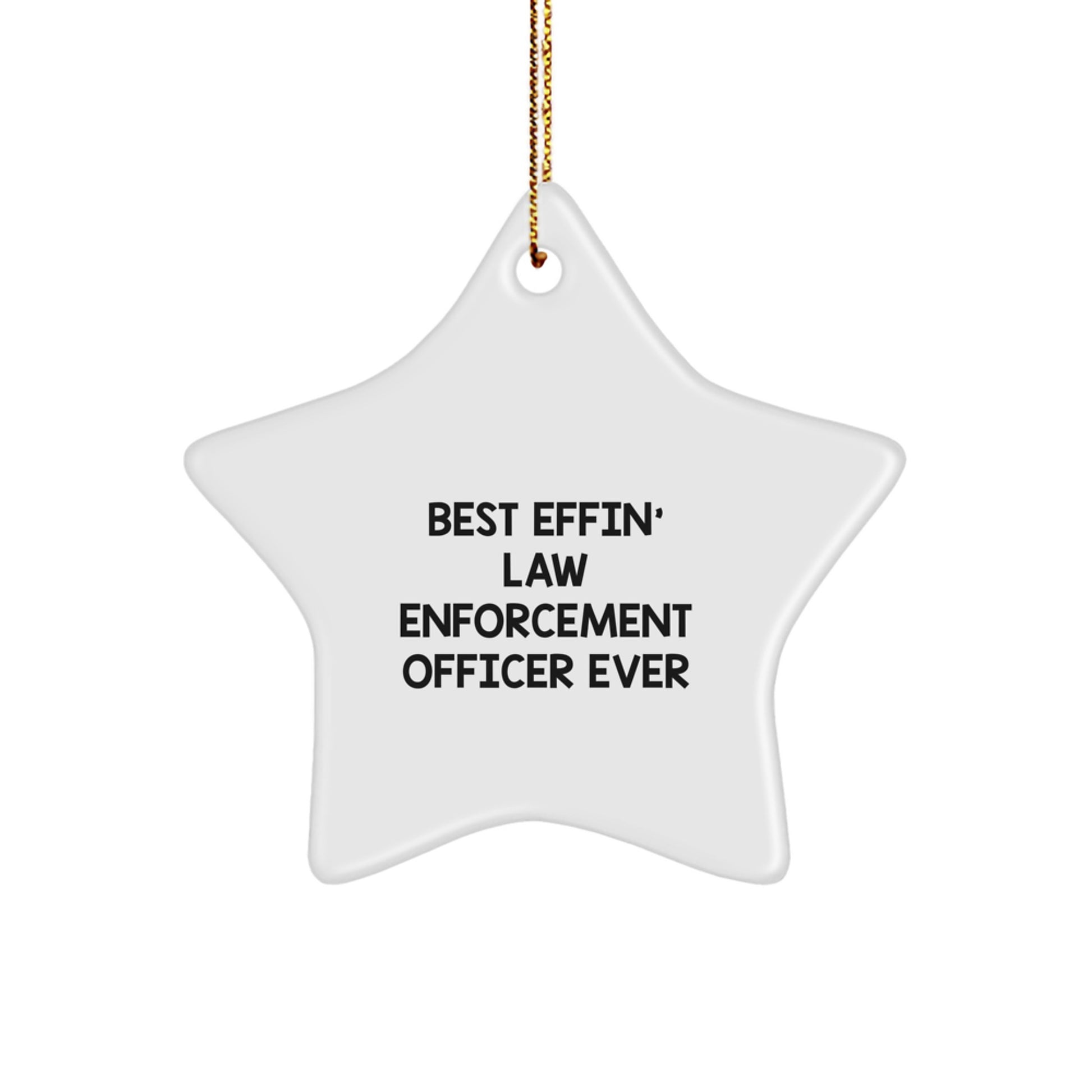 Funny Law Enforcement Officer Gifts from Friends Christmas Star Ornament Best Effin' Officer Ever - Image 1