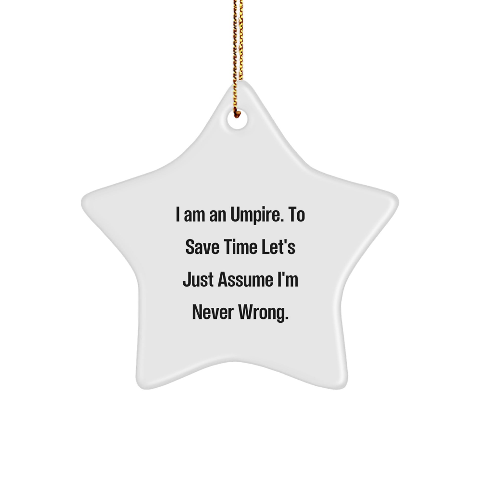 Umpire Humor Star Ornament Funny Gift for Umpire Friends and Family Christmas Unique Present - Image 1