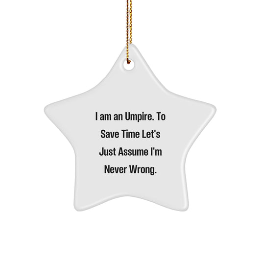 Umpire Humor Star Ornament Funny Gift for Umpire Friends and Family Christmas Unique Present - Image 1