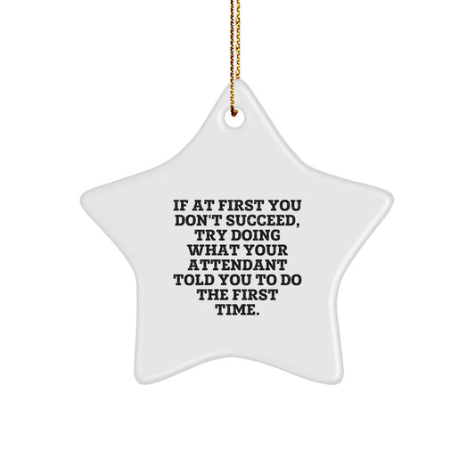 Funny Attendant Star Ornament Gifts from Friends, Christmas Unique Attendant Gifts for Attendant, Funny Star Ornament Quote Attendant - Image 1