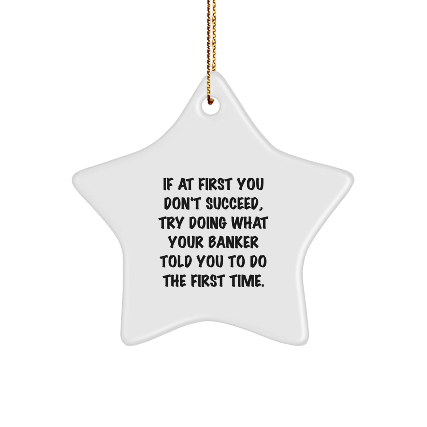 Funny Banker Star Ornament Gifts from Men to Bankers for Christmas Unique Decorations - Image 1