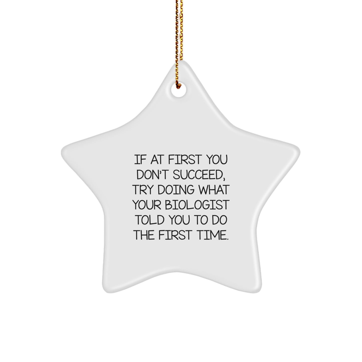 Funny Biologist Gifts from Men to Friends, Christmas Unique Ornaments Star Shaped, Inspirational Quote for Lab Coats - Image 1