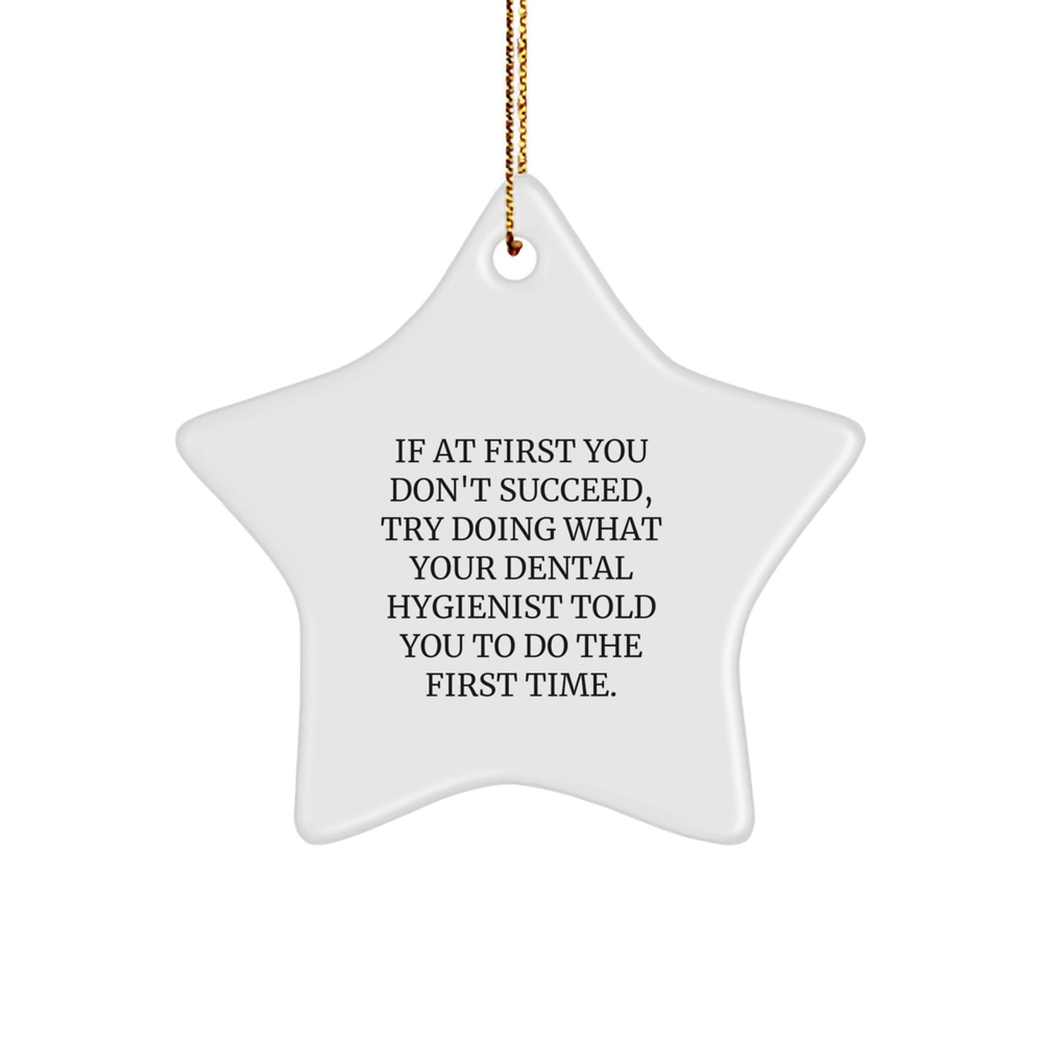 Funny Dental Hygienist Star Ornament Gifts from Friends, Coworkers, Family, Men, Women, or Men for Christmas Unique Presents - Image 1