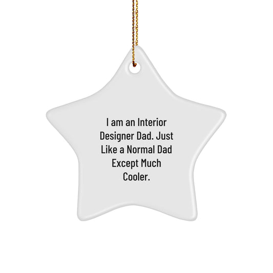 Interior Designer Dad Gifts Funny Star Ornament for Men Women Friends Coworkers - Unique Christmas Decorations - Image 1