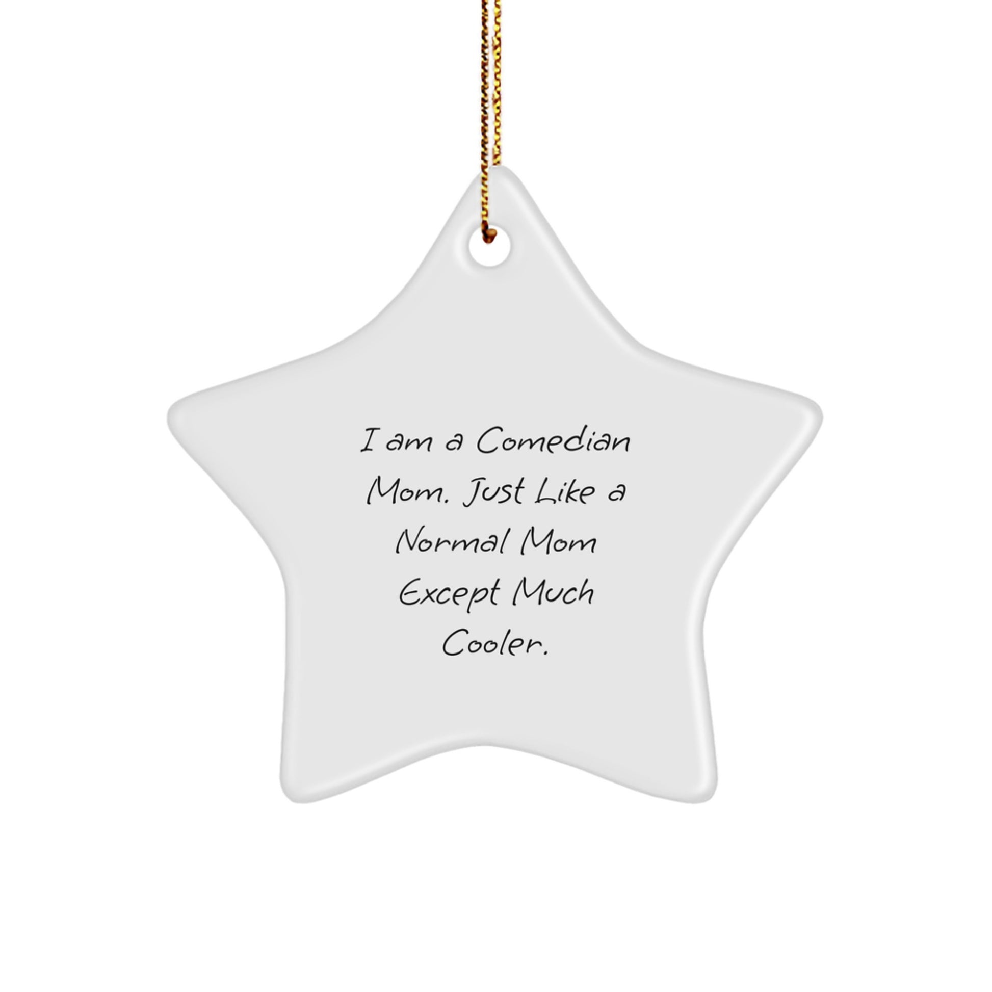 Comedian Mom Gifts from Friends for Comedian Men Star Ornament Christmas Unique Star Shaped Decorations - Image 1