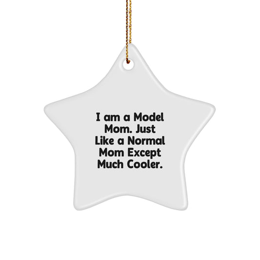 Funny Model Mom Star Ornament Gifts from Friends or Family for Christmas Unique Decorations - Image 1