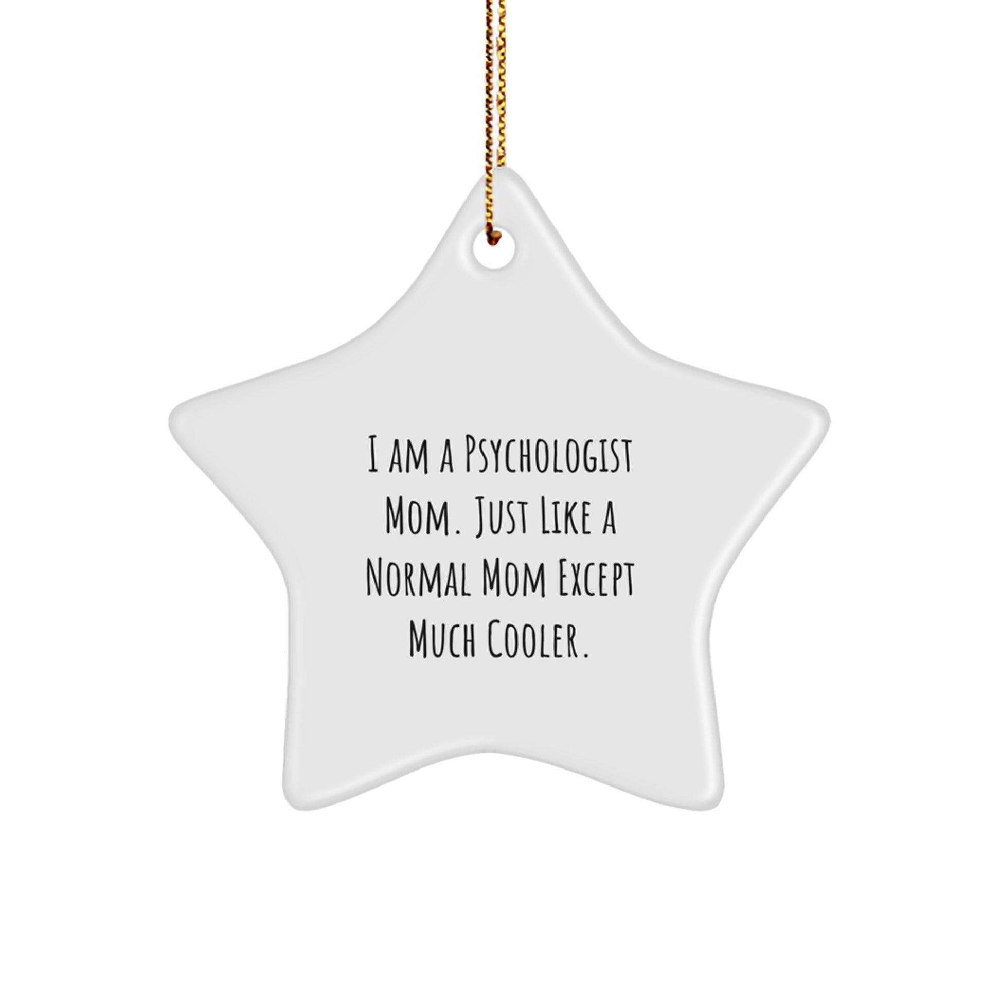 Funny Psychologist Mom Star Ornament Gifts for Psychologist Friends Family at Christmas Unique Gift Ideas from Mom to Son Daughter - Image 1