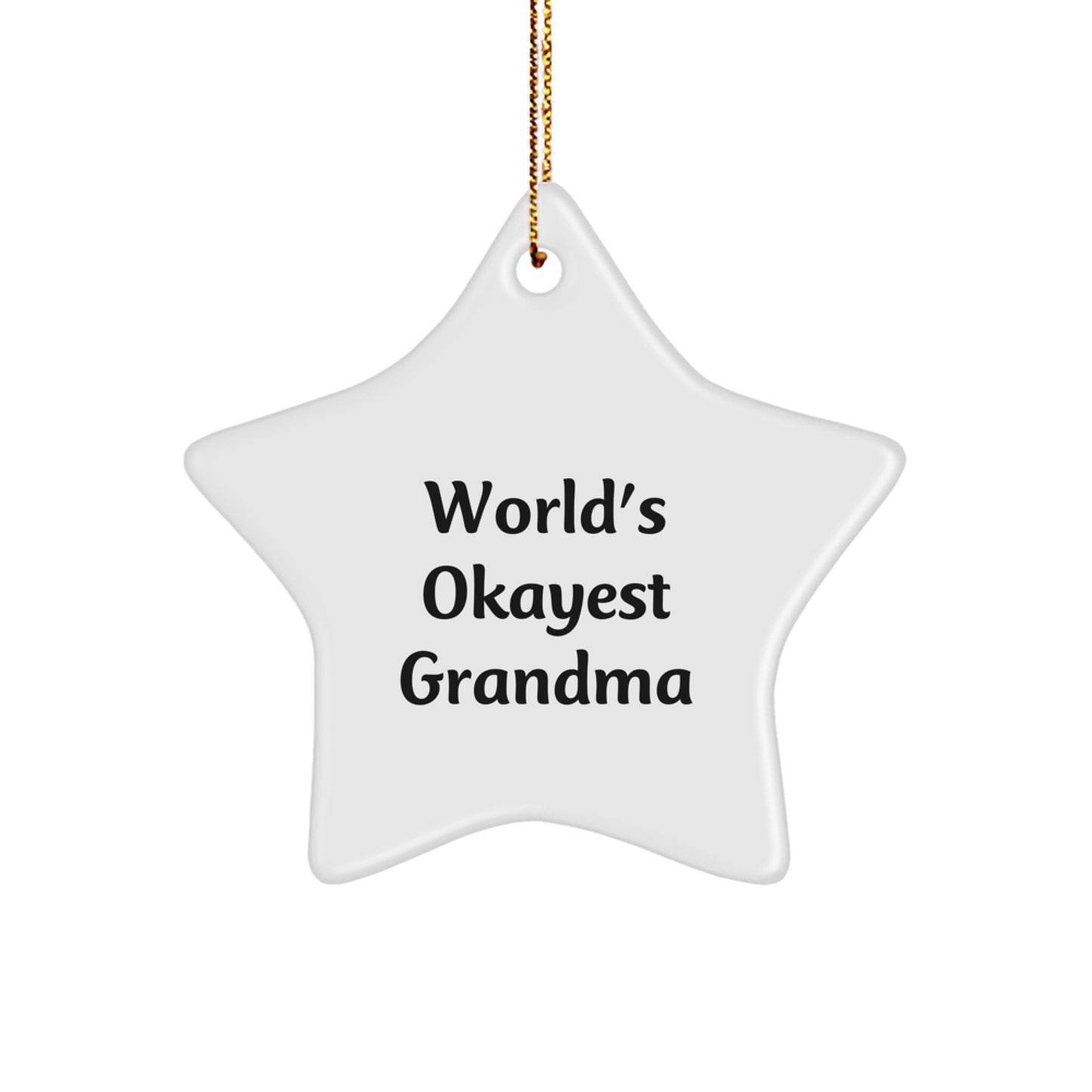 Funny Grandma Gifts, World's Okayest Grandma Star Ornament, Christmas Unique Gifts from Family - Image 1