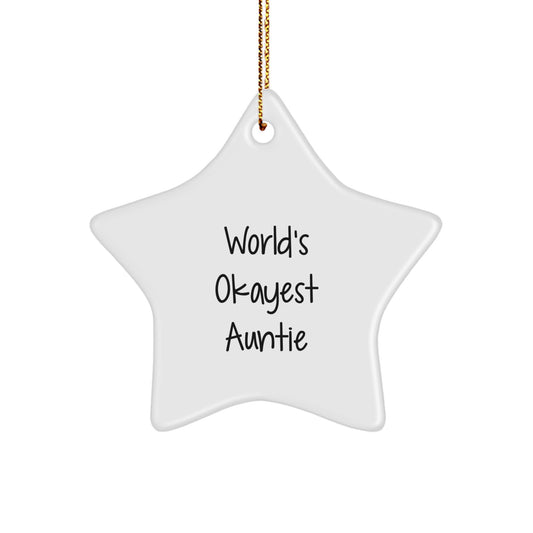 Funny Auntie Gifts, World's Okayest Auntie Star Ornament for Christmas, Gifts from Family to Auntie - Image 1