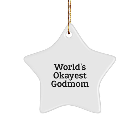 Funny Godmom Gifts, Star Ornament for Christmas Unique Gifts from Men, Women, Family to Godmom, World's Okayest Mom - Image 1