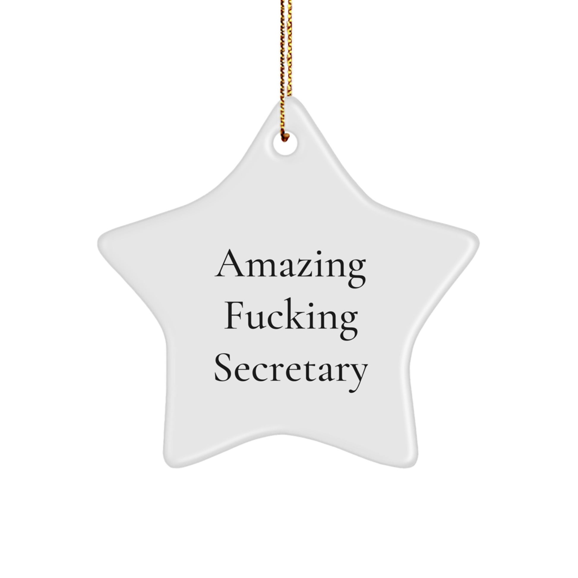 Funny Secretary Christmas Unique Gifts from Friends Star Ornament, Amazing ' F--king Secretary' Quote, Gift for Secretary, Unique Star Decoration - Image 1
