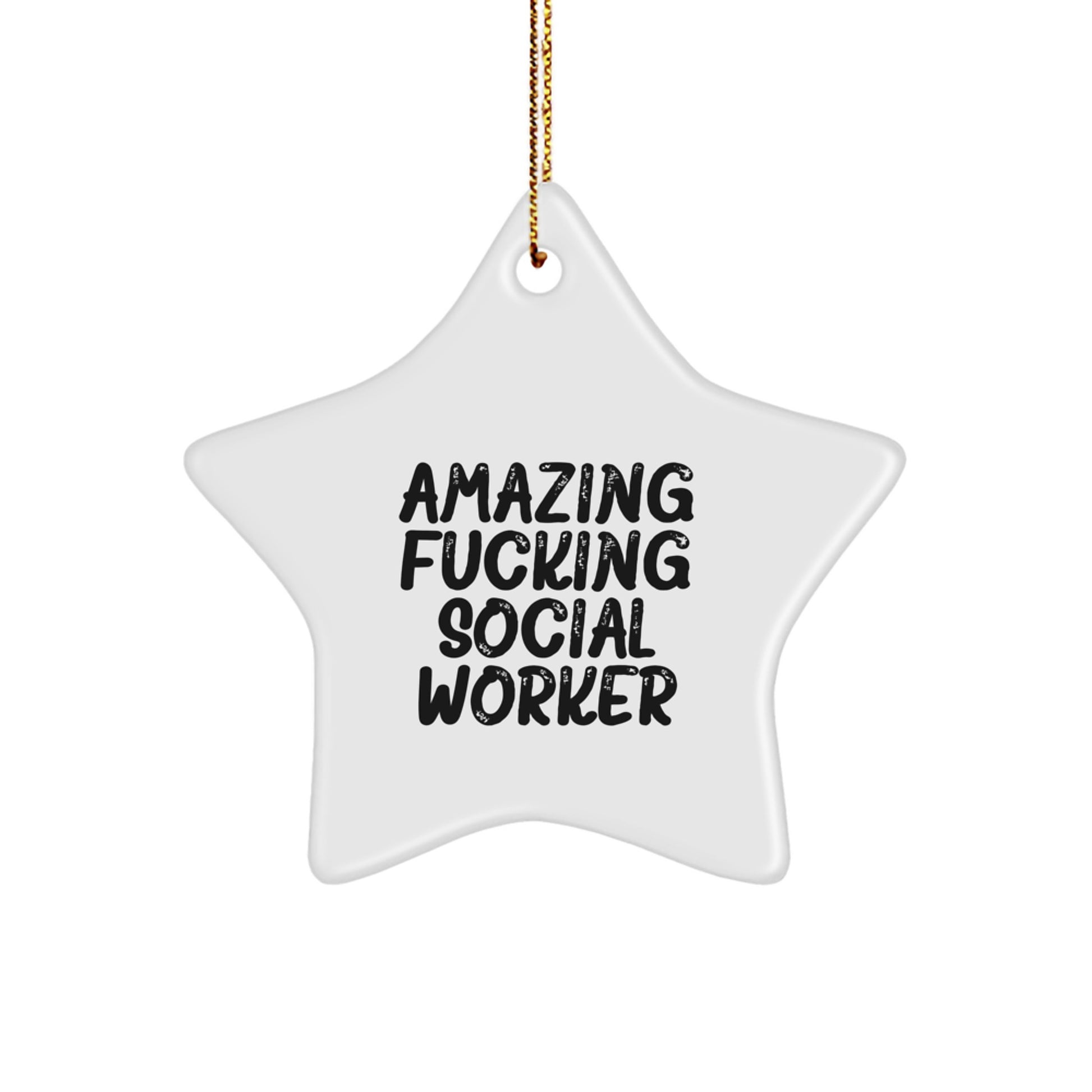 Funny Social Worker Gifts - 'Amazing F--king Social Worker' Star Ornament for Christmas Unique Gifts from Friends to Social Workers - Image 1
