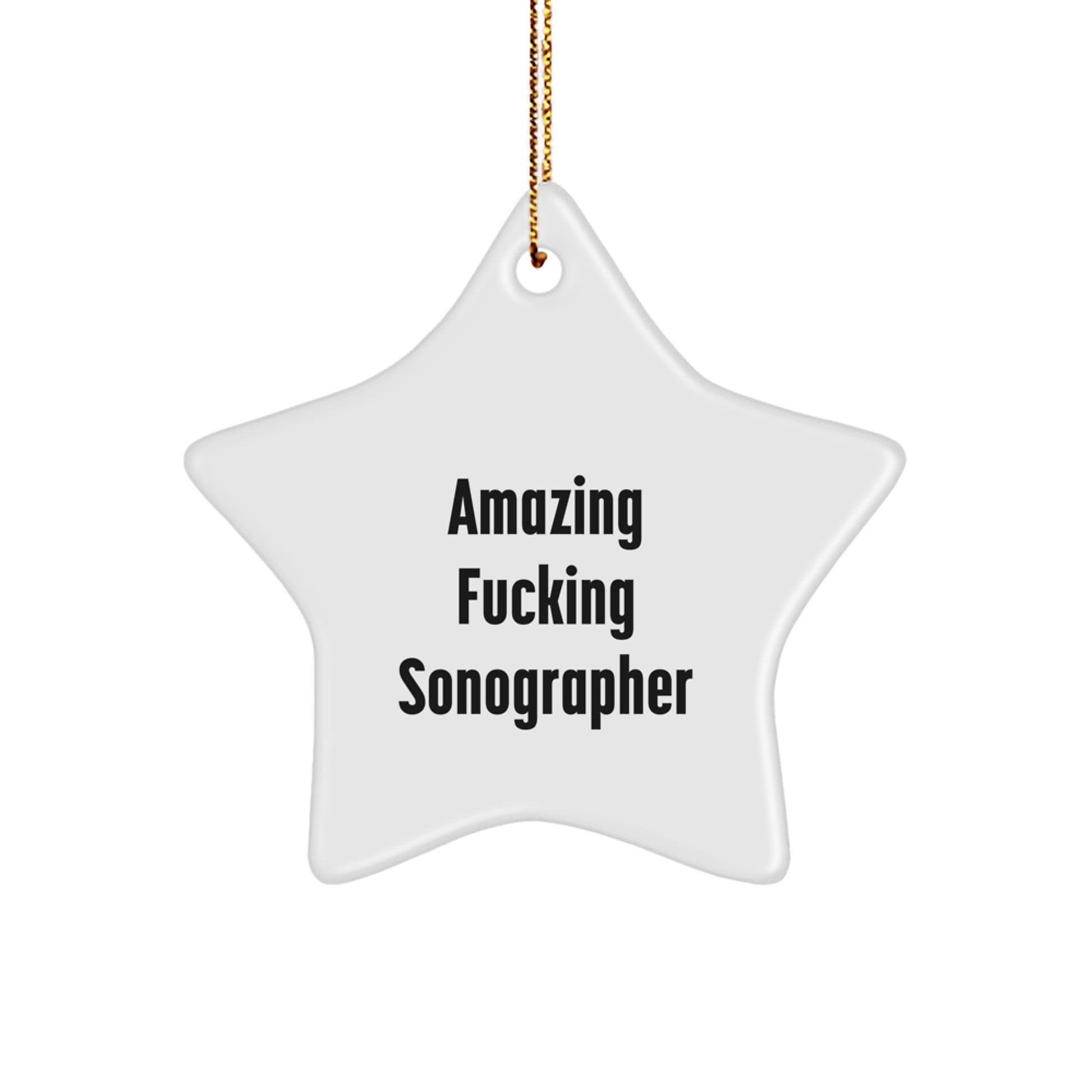 Funny Sonographer Gifts from Men, Unique Christmas Star Ornament for Sonographer, Awesome 'Amazing F--king Sonographer' Decor - Image 1