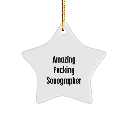 Funny Sonographer Gifts from Men, Unique Christmas Star Ornament for Sonographer, Awesome 'Amazing F--king Sonographer' Decor - Image 1