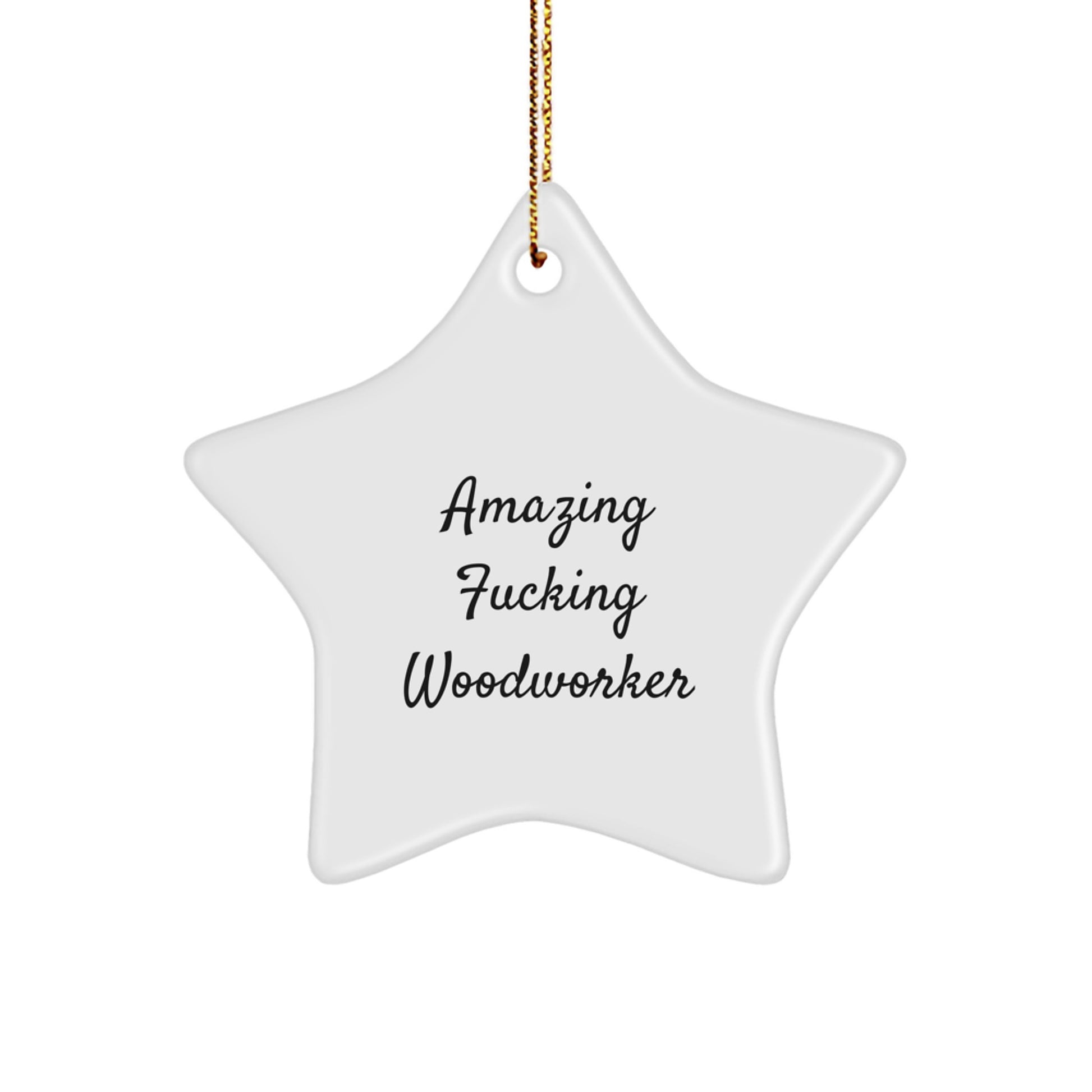 Funny Woodworker Gifts from Men - Amazing Woodworker Star Ornament for Men Woodworkers Christmas Unique Gifts - Image 1