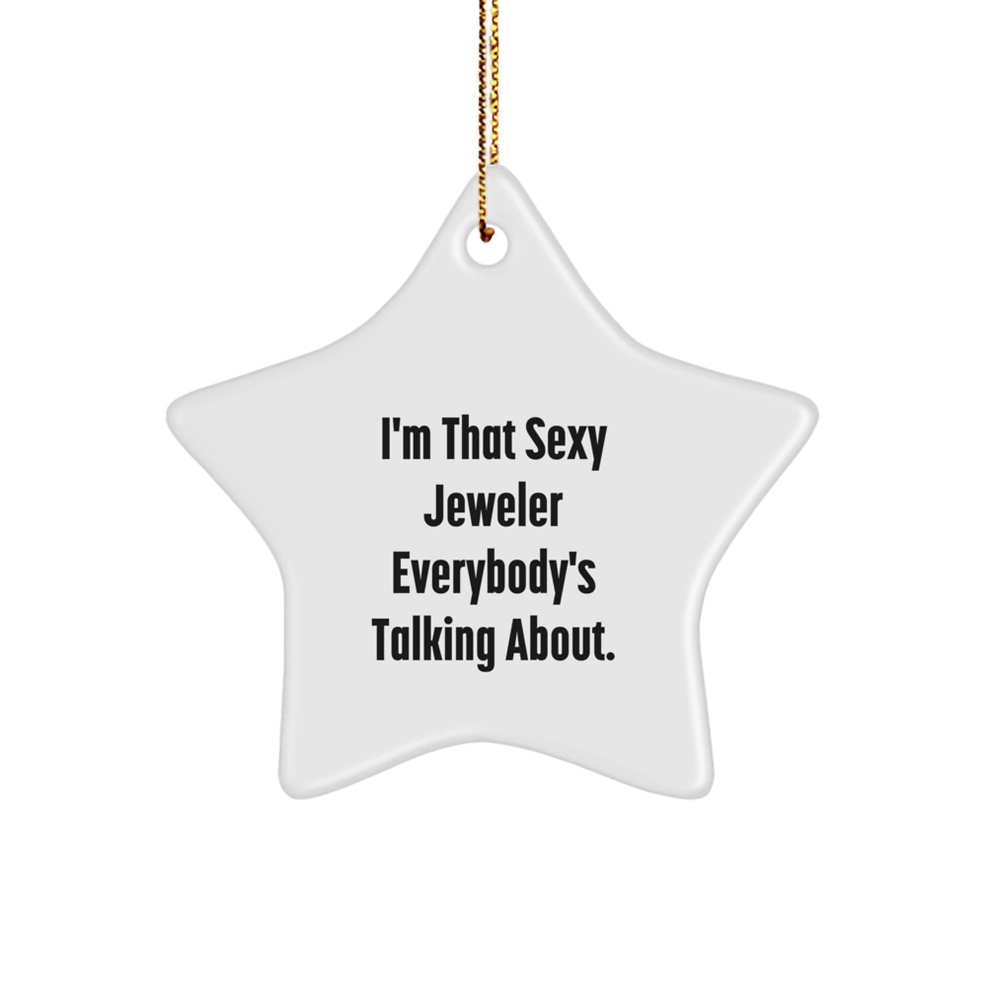 Sexy Jeweler Star Ornament Gift for Men or Women - Funny Christmas Decoration with Gold Cord - Image 1