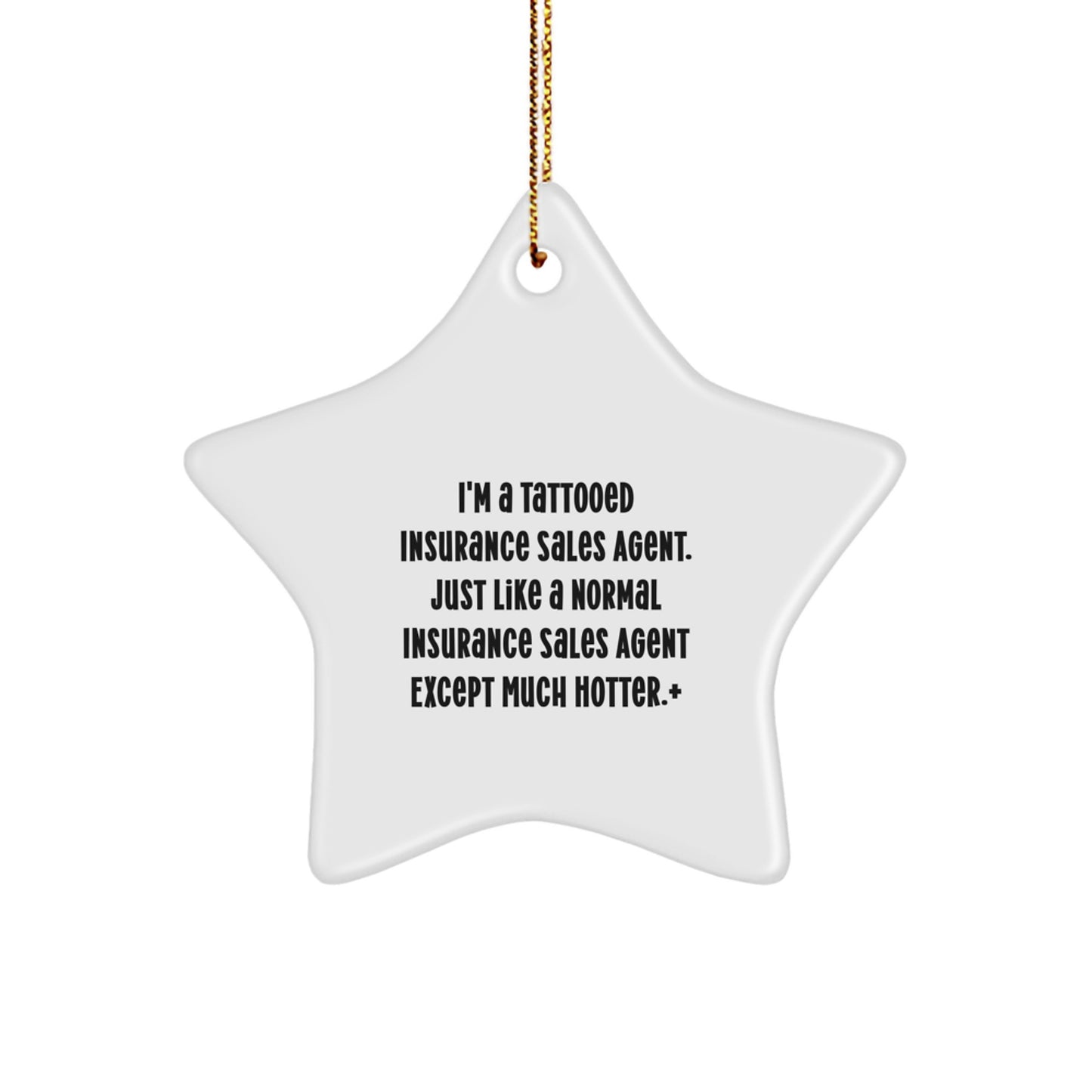 Funny Insurance Sales Agent Star Ornament Gifts from Men or Women for Insurance Sales Agent Coworkers or Family - Image 1