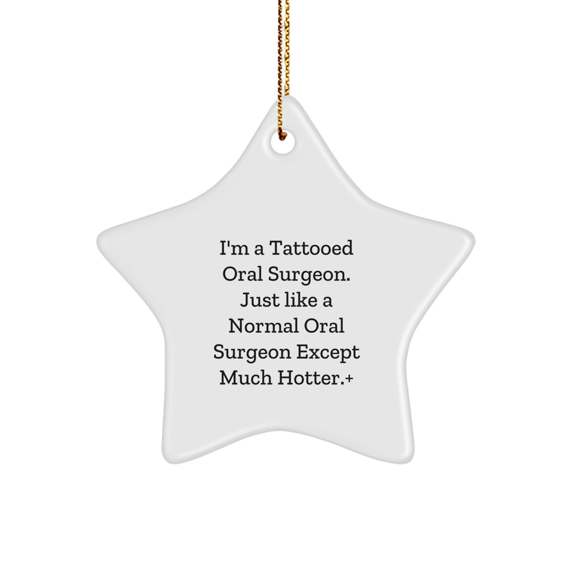 Funny Oral Surgeon Gifts for Christmas, Star Ornament Tattooed Oral Surgeon Decorations from Family, Friends, Coworkers to Men, Women - Image 1