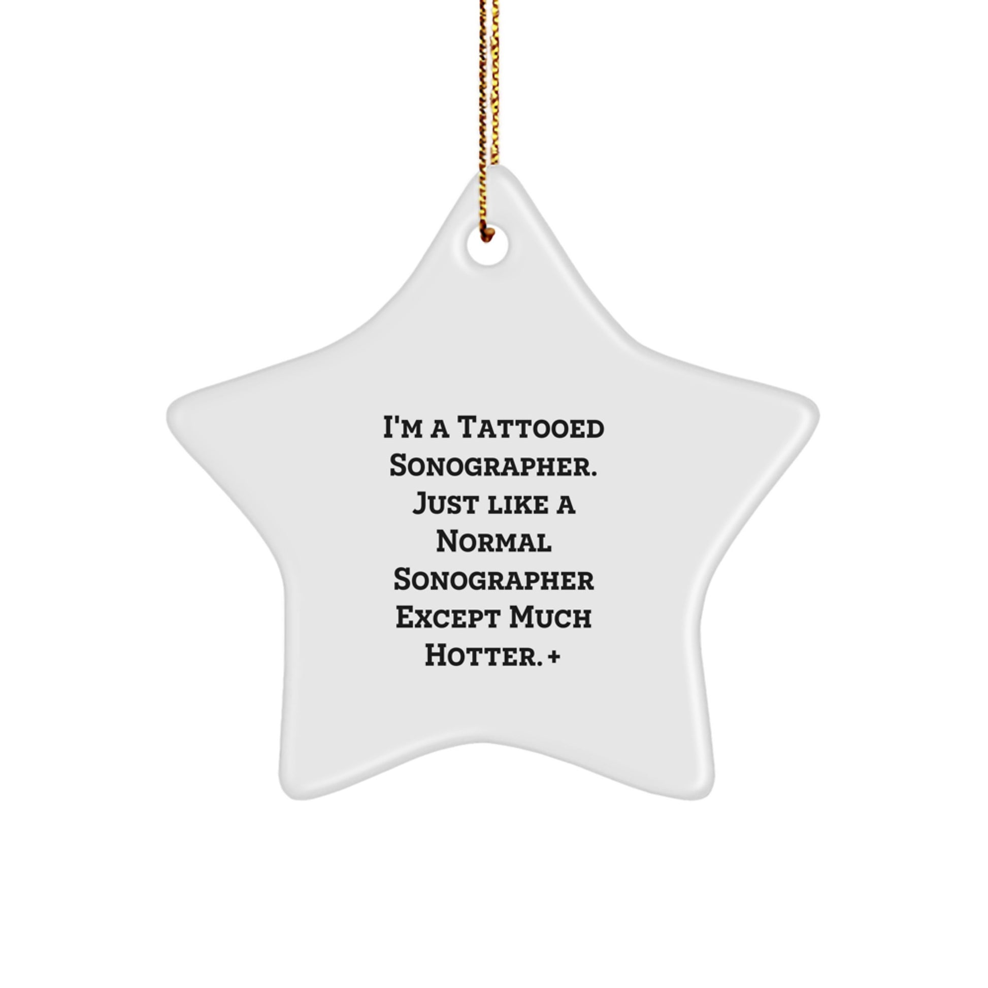 Funny Sonographer Star Ornament Gifts from Friends for Christmas - Tattooed Sonographer Hotter Star - Image 1