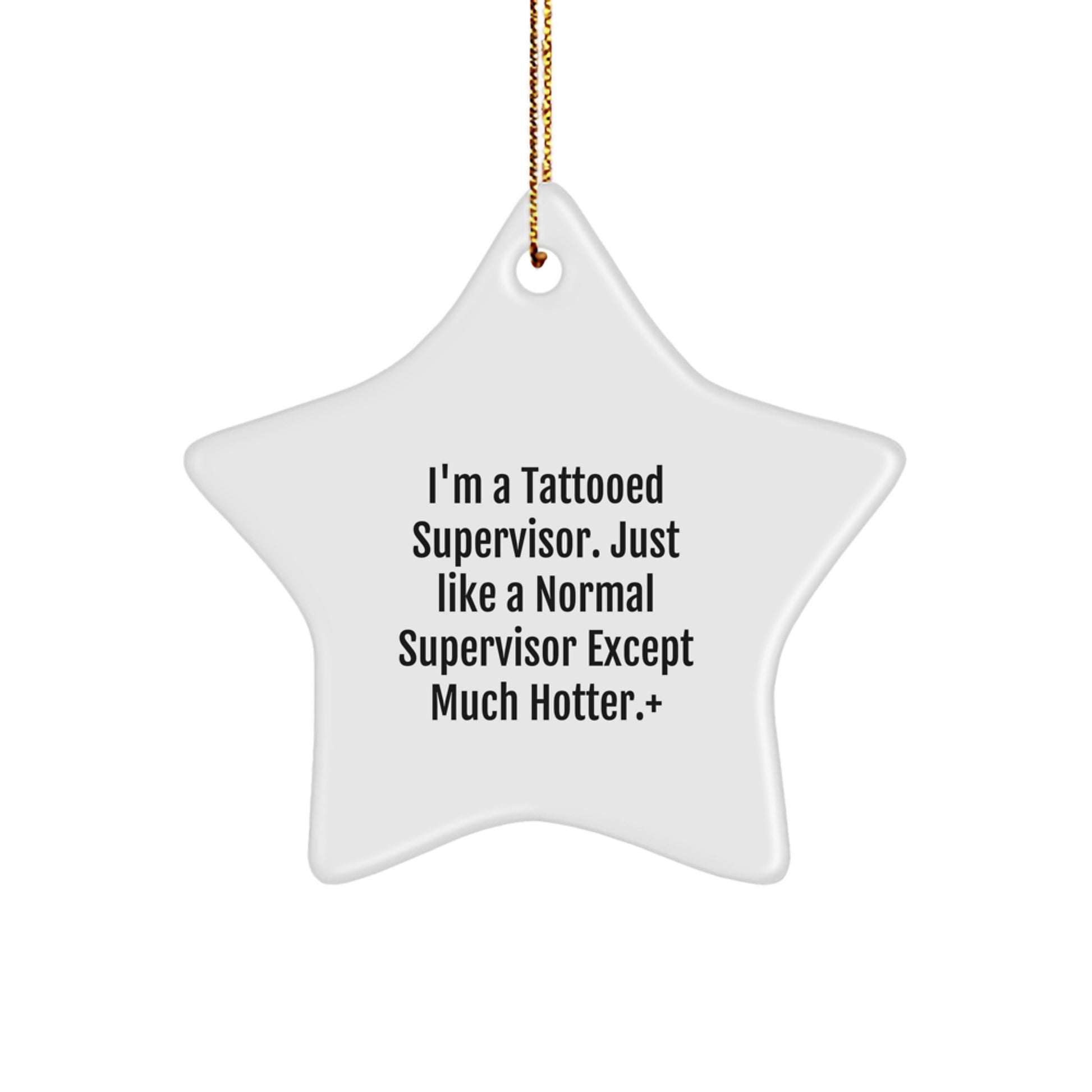 Funny Supervisor Star Ornament Gifts from Men, Women, Friends, Coworkers, Family to Supervisor, Men, Women, Friends, Coworkers, Family for Christmas Unique Gifts - Image 1