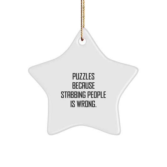 Funny Puzzles Gifts for Puzzles Lovers, Star Ornament, Puzzles Because Stabbing People Is Wrong, Gifts from Friends, Christmas Unique Gifts - Image 1