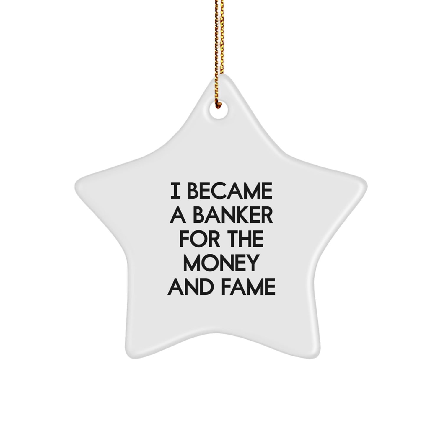 Funny Banker Gifts from Friends Unique Star Ornaments for Christmas Unique Gifts for Banker Men - Image 1