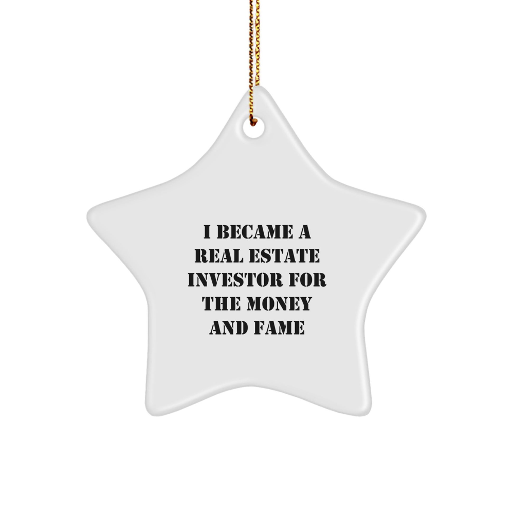 Real Estate Investor Star Ornament - Funny Quote Gifts from Friends to Real Estate Investor for Christmas - Image 1
