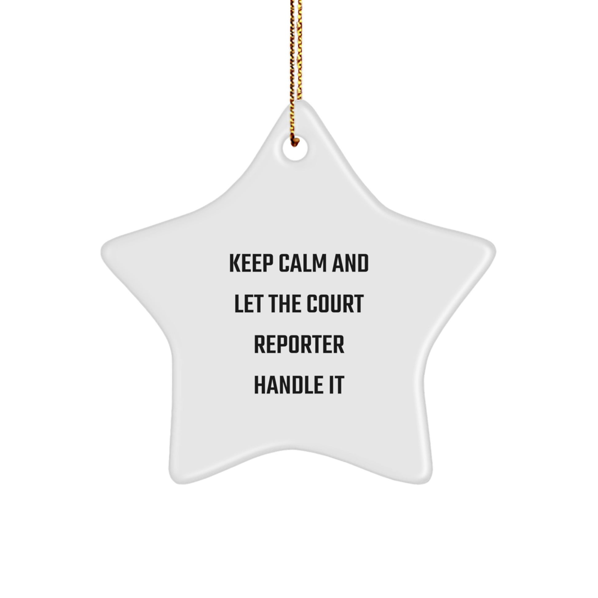 Funny Court Reporter Christmas Unique Gifts from Family to Friends Keep Calm Star Ornament for Court Reporter - Image 1