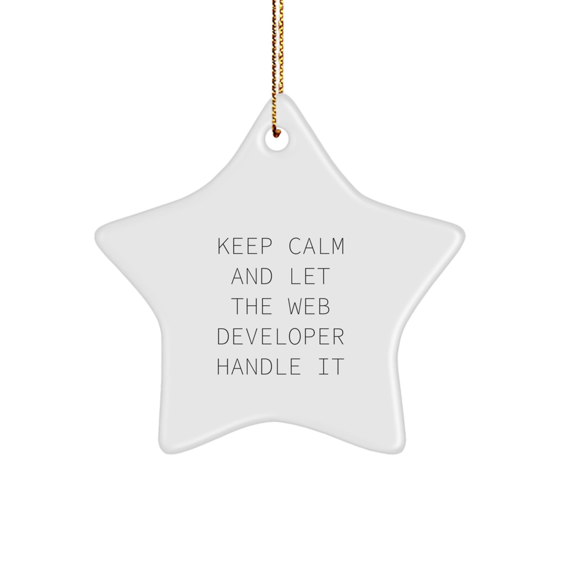 Funny Web Developer Gifts from Friends for Men - Keep Calm And Let The Web Developer Handle It Star Ornament, Christmas Unique Gifts for Web Developers - Image 1