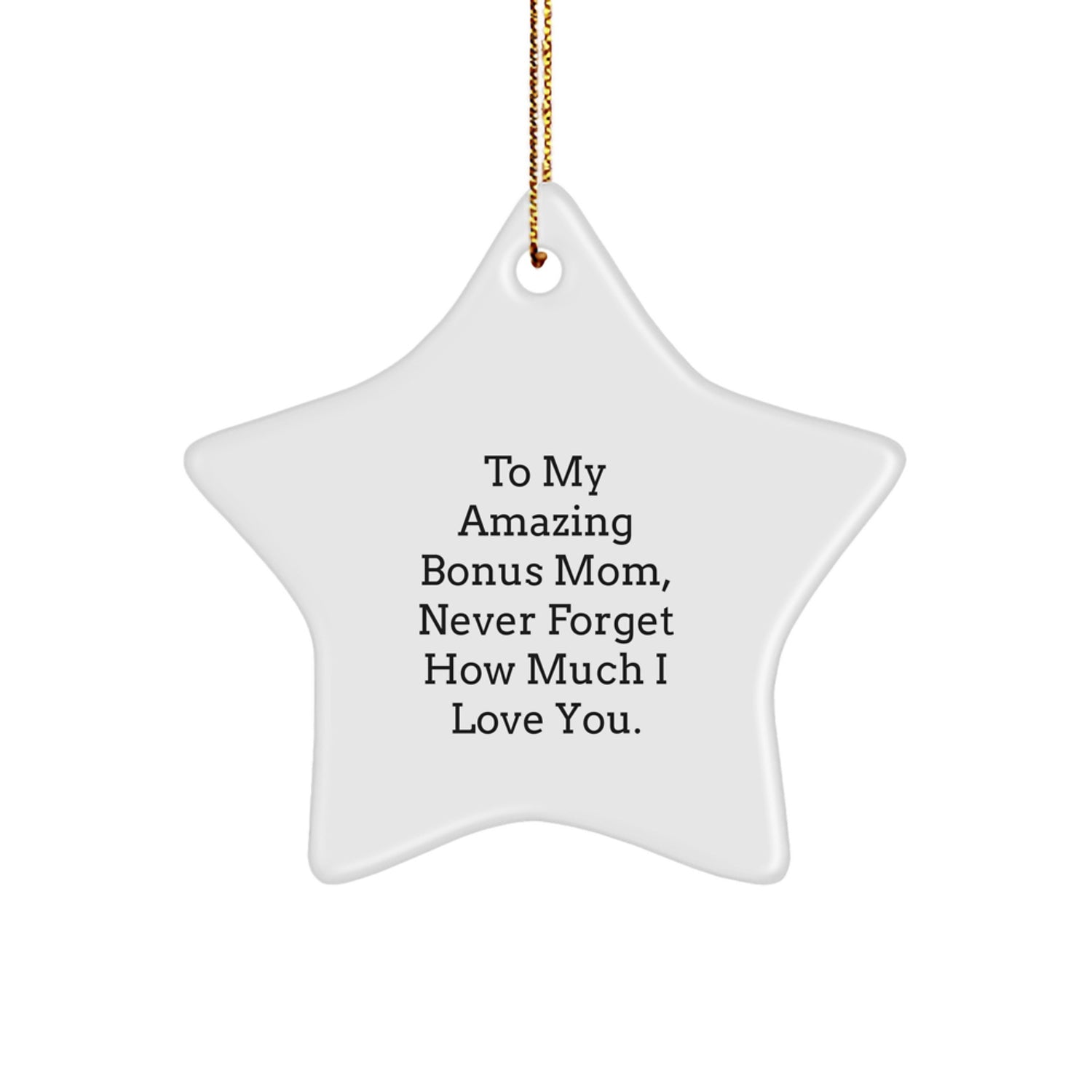 Funny Bonus Mom Gifts from Men - To My Amazing Bonus Mom Star Ornament, Christmas Unique Gifts for Bonus Mom, Star Ornament Decoration - Image 1