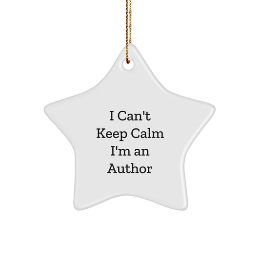 Funny Author Gifts I Can't Keep Calm I'm An Author Star Ornament for Author Friends Family Christmas - Image 1