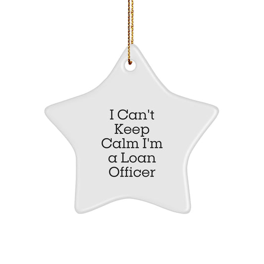 Funny Loan Officer Gifts from Friends, I Can't Keep Calm I'm A Loan Officer Star Ornament for Christmas - Image 1