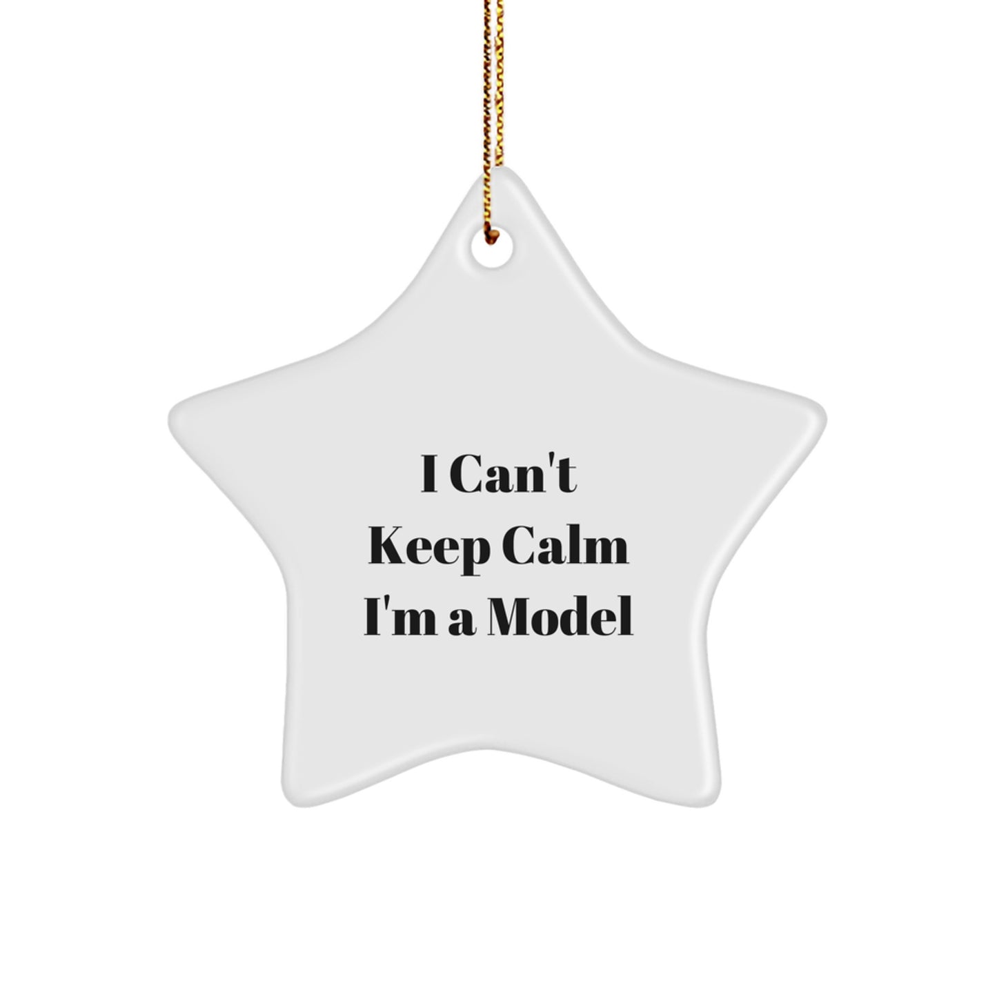 Funny I'm a Model Gifts from Friends for Model Christmas Unique Star Ornament - Image 1