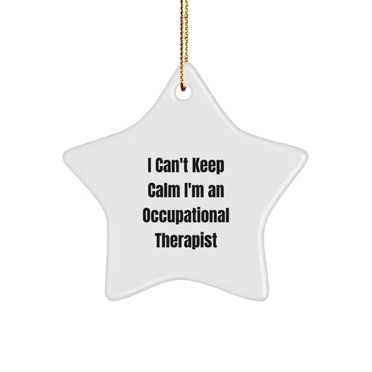 Occupational Therapist Gifts from Friends Funny Star Ornament I Can't Keep Calm I'm An Occupational Therapist Christmas - Image 1