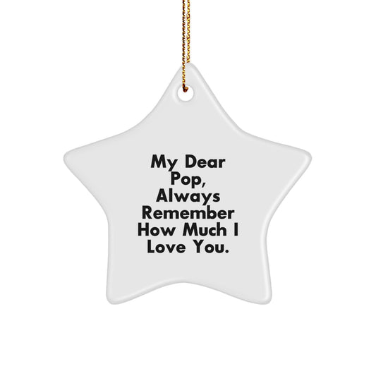 Funny Pop Star Ornament Gifts from Men to Women - Always Remember, My Dear Pop, How Much I Love You. Christmas Unique Gifts - Image 1