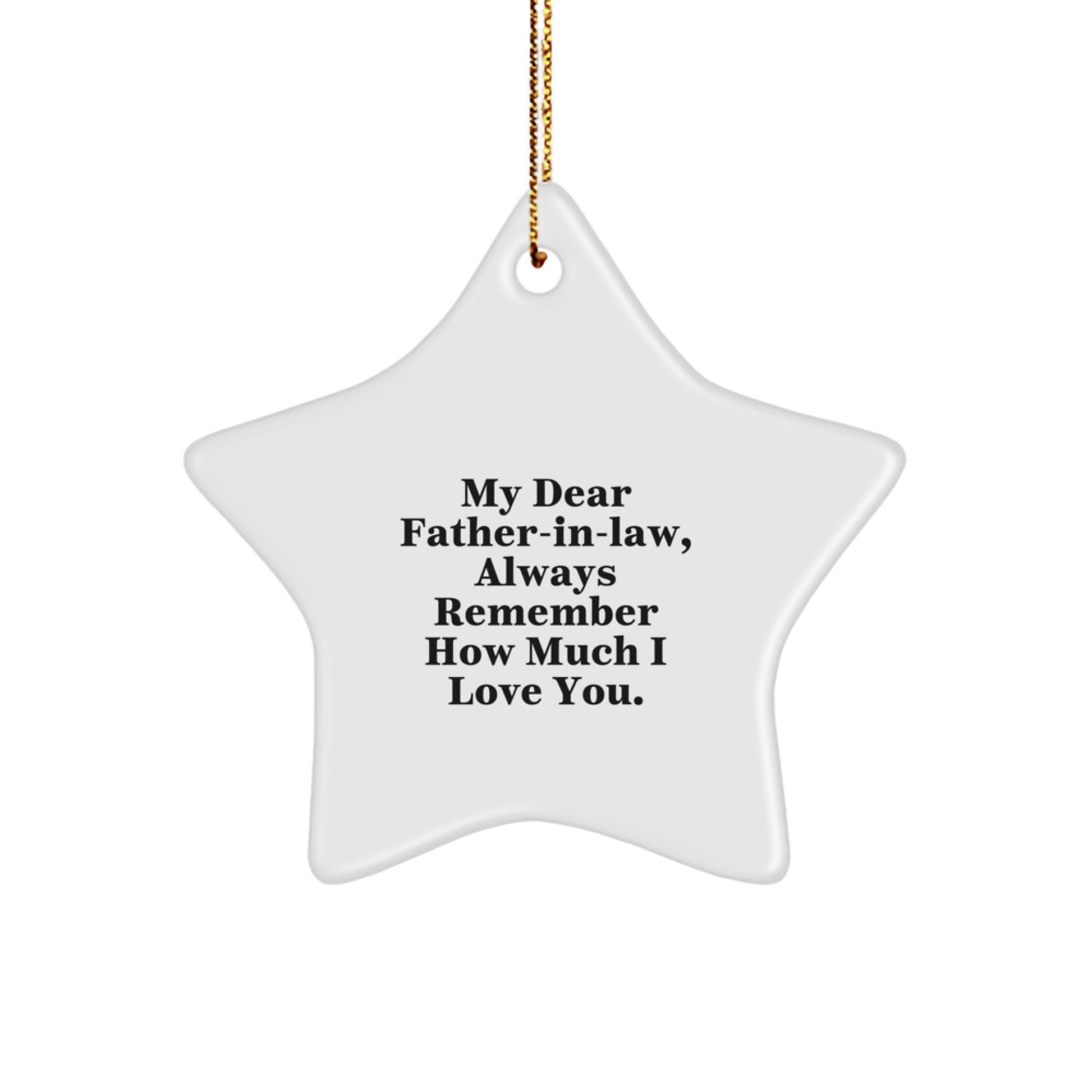 Funny Father-in-law Gifts from Family, Star Ornament Christmas Unique Presents for Father-in-law 'My Dear Father-in-law, Always Remember How Much I Love You.' - Image 1