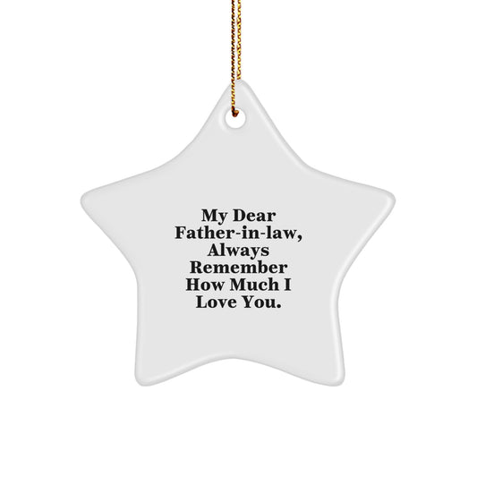 Funny Father-in-law Gifts from Family, Star Ornament Christmas Unique Presents for Father-in-law 'My Dear Father-in-law, Always Remember How Much I Love You.' - Image 1