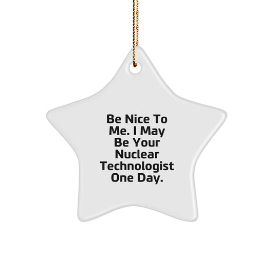 Funny Nuclear Technologist Star Ornament Gifts from Friends for Coworkers, Christmas Unique Presents for Men Women Family - Image 1