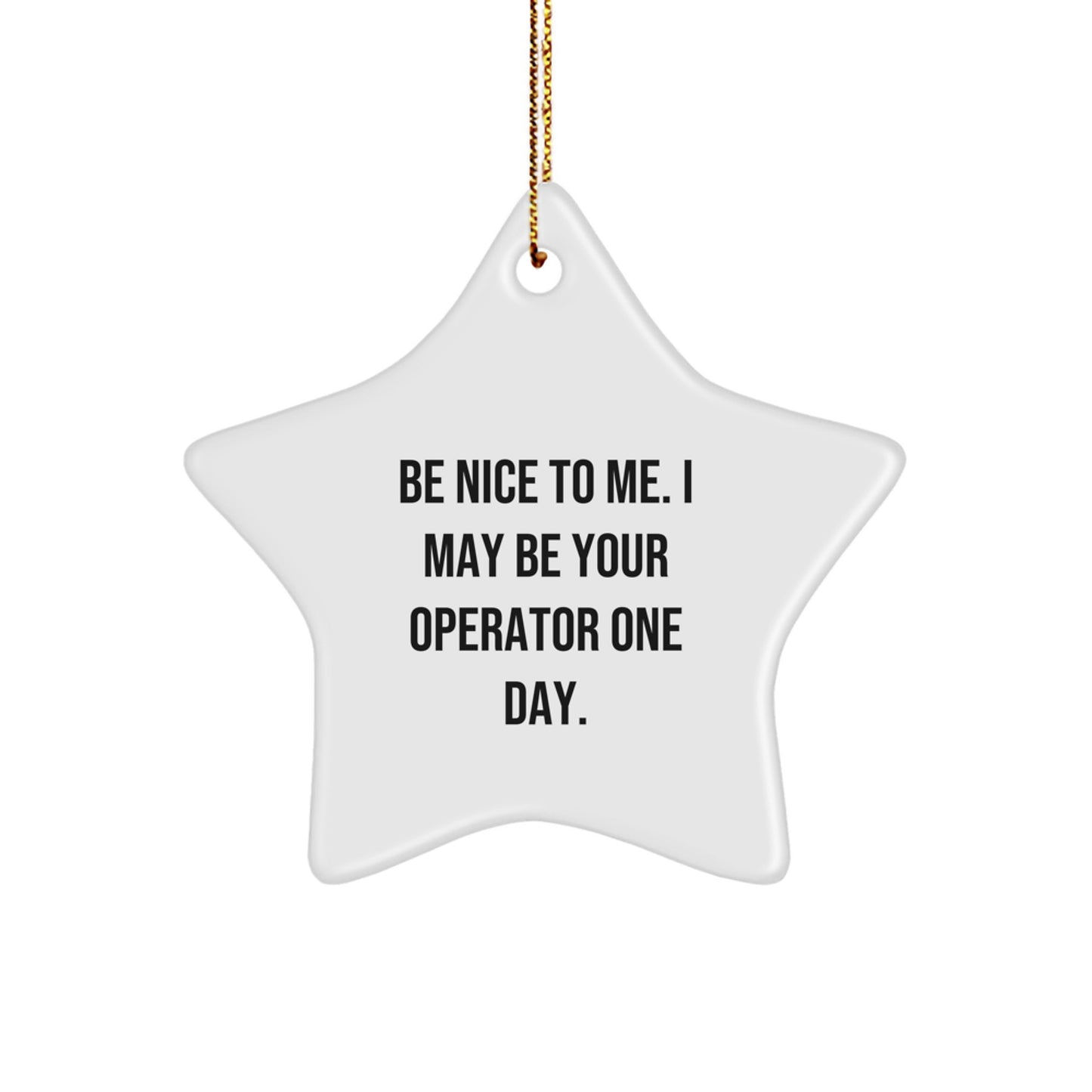 Funny Operator Gifts for Men from Friends and Family, Star Ornament Quote - Christmas Unique Gifts - Image 1