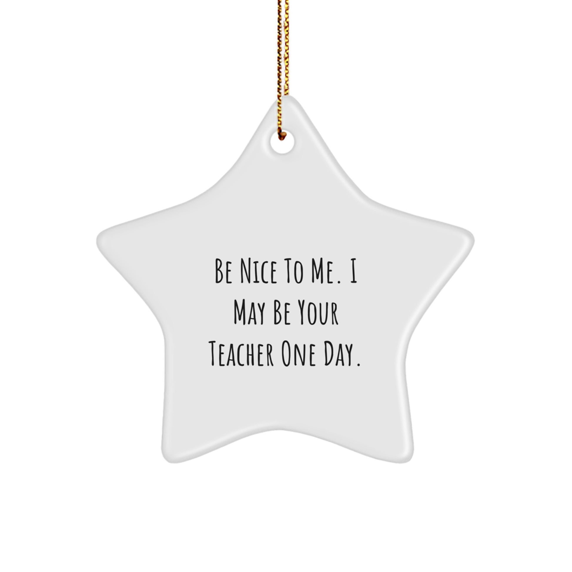 Funny Teacher Christmas Unique Gifts from Friends for Her Unique Inspirational Star Ornament - Image 1